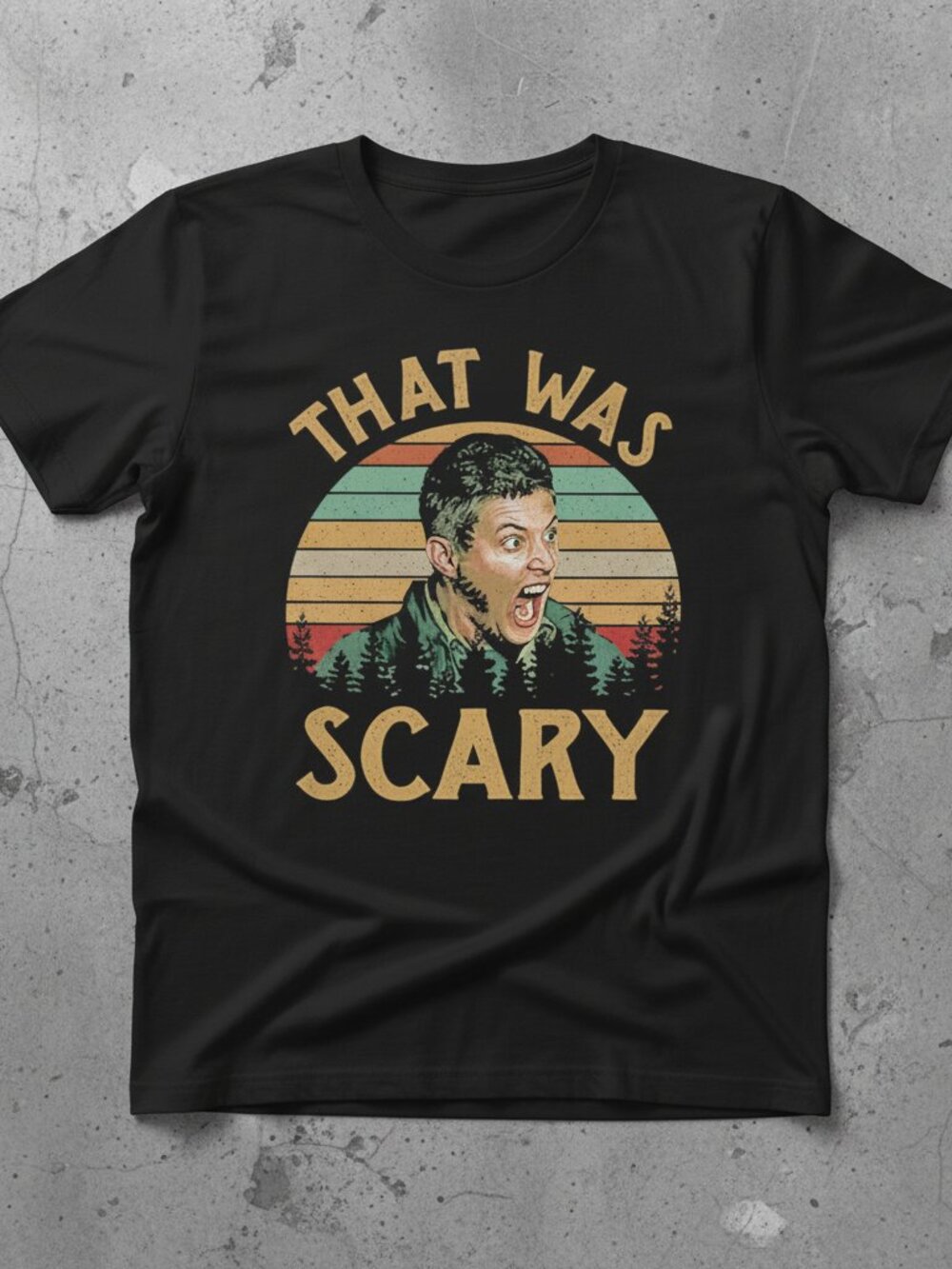 That Was Scary Funny Graphic T-Shirt – Retro Vintage Style Meme Tee